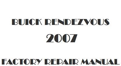 2007 Buick Rendezvous repair manual