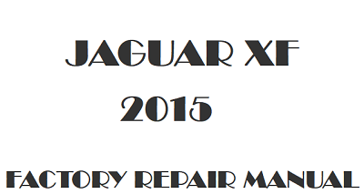 2015 Jaguar XF repair manual